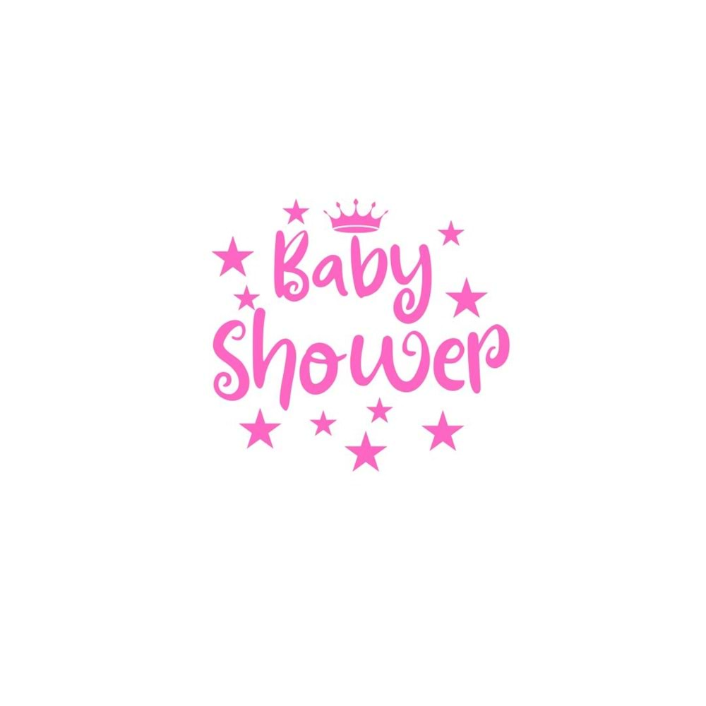 Baby Shower Yazılı Yıldız-Taç Figürlü Pembe Renk Yapışkanlı Sticker 25x30 Cm