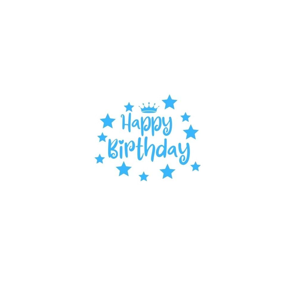 Happy Birthday Yazılı Yıldız-Taç Figürlü Mavi Renk Yapışkanlı Sticker 25x30 Cm