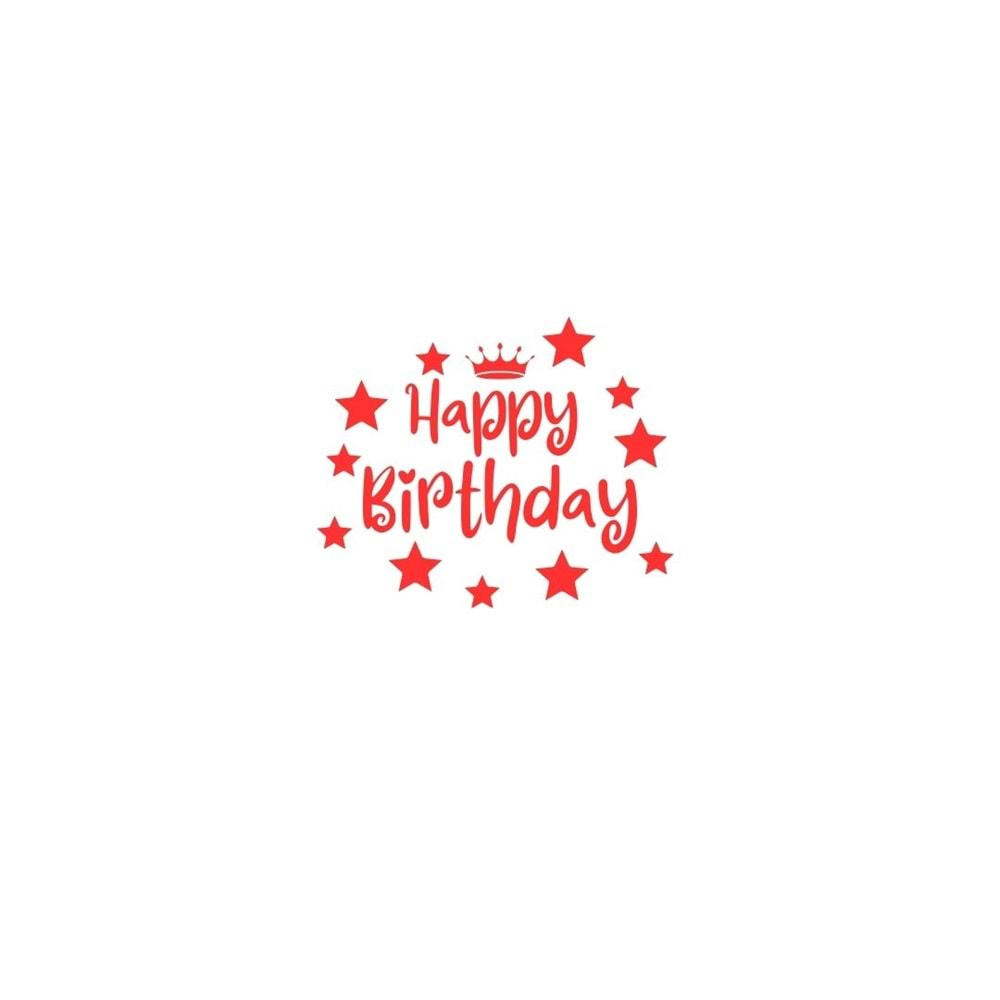 Happy Birthday Yazılı Yıldız-Taç Figürlü Kırmızı Renk Yapışkanlı Sticker 25x30 Cm