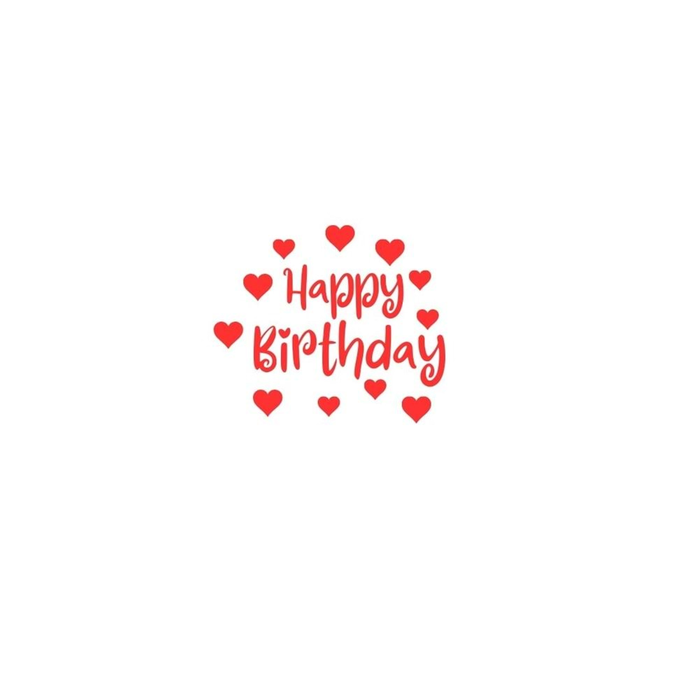 Happy Birthday Yazılı Kalp Figürlü Kırmızı Renk Yapışkanlı Sticker 25x30 Cm