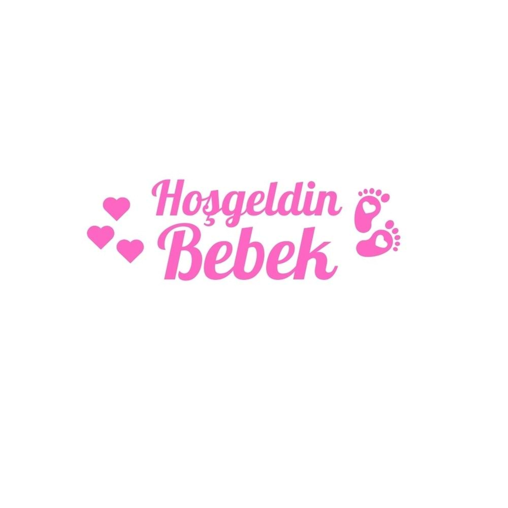 Hoşgeldin Bebek Yazılı Ayak Figürlü Pembe Renk Yapışkanlı Sticker 25x30 Cm