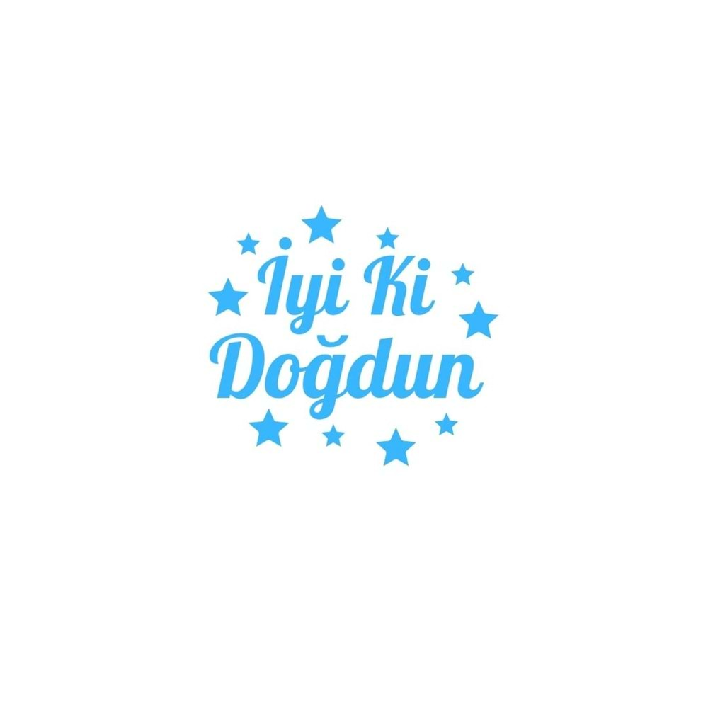 İyi ki Doğdun Yazılı Yıldız Figürlü Mavi Renk Yapışkanlı Sticker 25x30 Cm