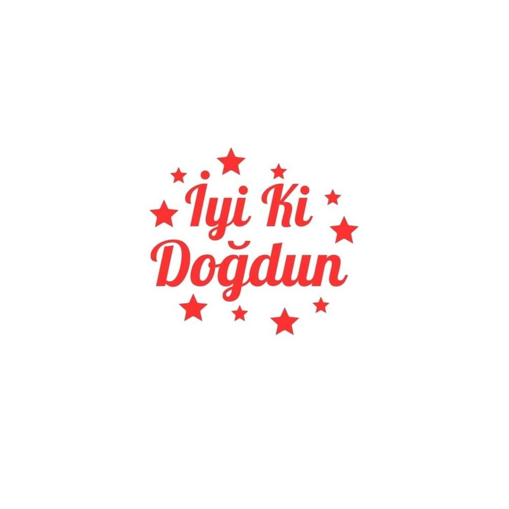 İyi ki Doğdun Yazılı Yıldız Figürlü Kırmızı Renk Yapışkanlı Sticker 25x30 Cm