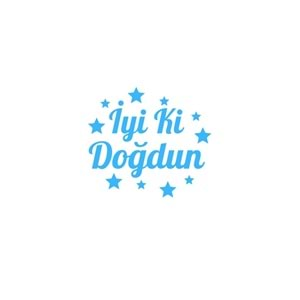 İyi ki Doğdun Yazılı Yıldız Figürlü Mavi Renk Yapışkanlı Sticker 25x30 Cm