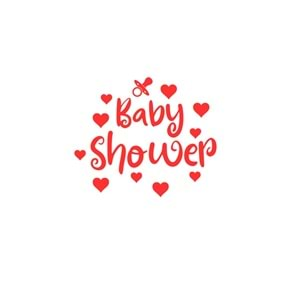 Baby Shower Yazılı Emzik-Kalp Figürlü Kırmızı Renk Yapışkanlı Sticker 25x30 Cm