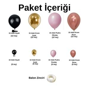 Zincir Balon Seti Siyah-Krom Gold-Pudra Pembe-Krom Rose Gold 4 Renk 100 Adet+Balon Şeridi